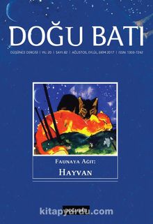 Doğu Batı Sayı:82 Ağustos-Eylül-Ekim 2017 (Üç Aylık Düşünce Dergisi) - Bilinmeyen Yazar