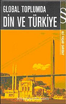 Global Toplumda Din ve Türkiye - Prof. Dr. Ali Yaşar Sarıbay