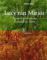 Lucy'nin Mirası: İnsanın Evriminde Cinsellik ve Zeka