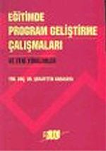 Eğitimde Program Geliştirme Çalışmaları ve Yeni Yönelimler