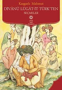 Divanu Lügat-it Türk'ten Seçmeler