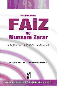 Türk Hukukunda Faiz ve Munzam Zarar