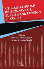 A Turkish-English Dictionary For Turkish And Foreign Learners 