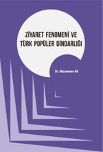 Ziyaret Fenomeni ve Türk Popüler Dindarlığı
