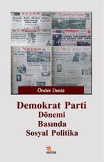 Demokrat Parti Dönemi Basında Sosyal Politika