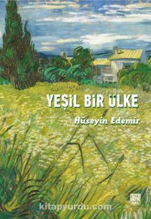 Yeşil Bir Ülke - Hüseyin Edemir