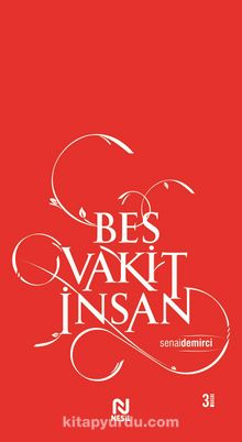 Beş Vakit İnsan - Senai Demirci