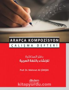 Arapça Kompozisyon Çalışma Defteri - Prof. Dr. Mehmet Ali Şimşek
