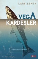 Vega Kardeşler & Bir Eko-Terörizm Romanı