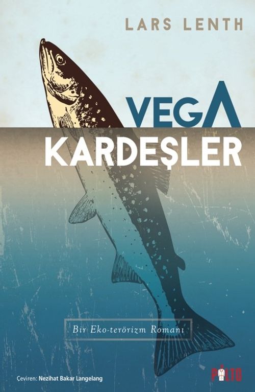 Vega Kardeşler & Bir Eko-Terörizm Romanı