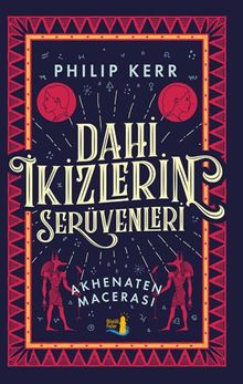 Dahi İkizlerin Serüvenleri & Akhenaten Macerası