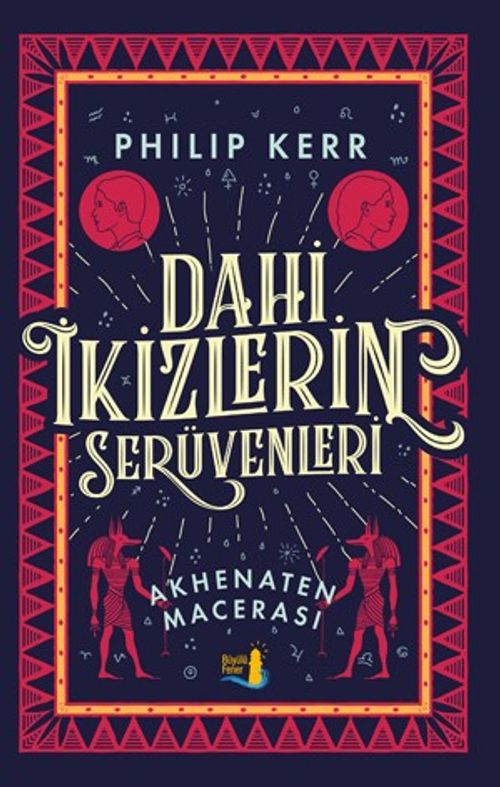 Dahi İkizlerin Serüvenleri & Akhenaten Macerası