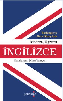 Başlangıç ve Orta Düzey İçin Modern Öğreten İngilizce