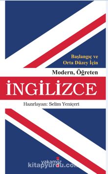 Başlangıç ve Orta Düzey İçin Modern Öğreten İngilizce - Bilinmeyen Yazar