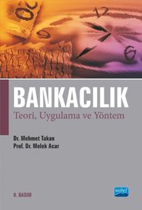 Bankacılık & Teori, Uygulama ve Yöntem