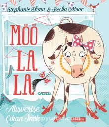 Möö La La Alışverişe Çıkan İnek - Stephanie Shaw