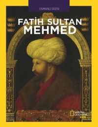 National Geographic Kids - Fatih Sultan Mehmed
