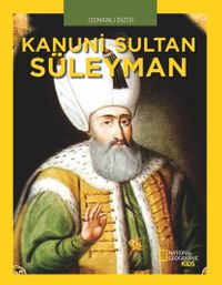 National Geographic Kids - Kanuni Sultan Süleyman