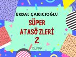 Süper Atasözleri 2