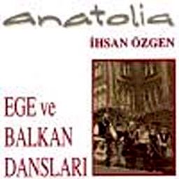 Ege ve Balkan Dansları