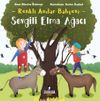 Sevgili Elma Ağacı / Renkli Anılar Bah&ccedil;esi