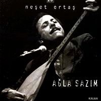 Ağla Sazım-10
