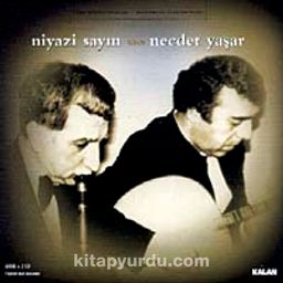 Niyazi Sayın-Necdet Yaşar / Türk Müziği Ustaları