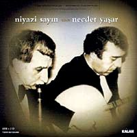 Niyazi Sayın-Necdet Yaşar / Türk Müziği Ustaları