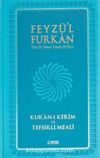 Feyzü'l Furkan Kur'an-ı Kerim ve Tefsirli Meali (Cep Boy - Fermuarlı) Turkuaz