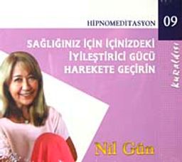 Sağlığınız İçin İçinizdeki İyileştirici Gücü Harekete Geçirin (Cd)