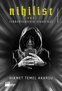 Nihilist & Reddedilenlerin Risaleleri