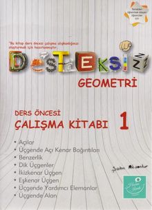 Desteksiz Geometri Ders Öncesi Çalışma Kitabı 1