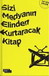 Sizi Medyanın Elinden Kurtaracak Kitap & TV'siz Evler