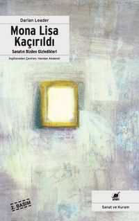 Mona Lisa Kaçırıldı / Sanatın Bizden Gizledikleri