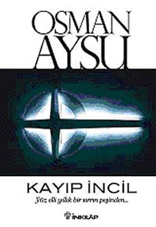 Kayıp İncil & Yüz Elli Yıllık Bir Sırrın Peşinden...