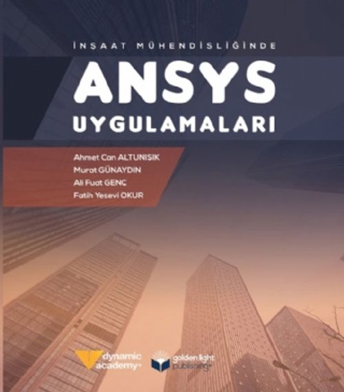 İnşaat Mühendisliğinde ANSYS Uygulamaları