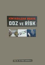  Kimyasaldan Gıdaya & Doz ve Risk