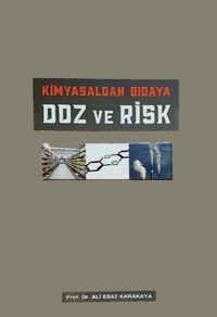  Kimyasaldan Gıdaya & Doz ve Risk