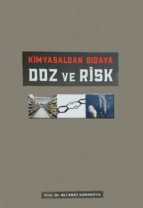  Kimyasaldan Gıdaya & Doz ve Risk