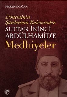 Sultan İkinci Abdulhamid'e Medhiyeler