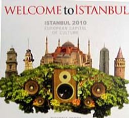 Welcome to İstanbul & Istanbul 2010 Europen Capital of Culture