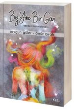 Biz Yine Bir Gün & Senden Bahsederken