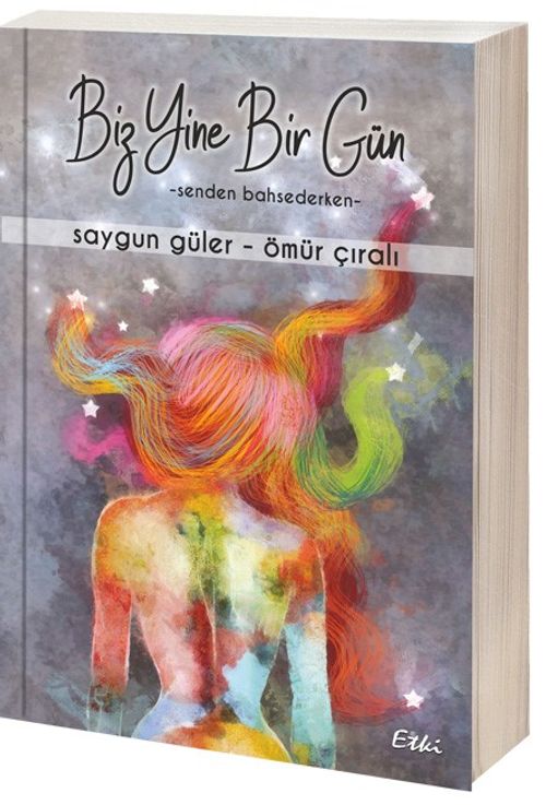 Biz Yine Bir Gün & Senden Bahsederken