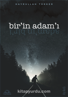 Bir'in Adam’ı - Hayrullah Türker