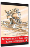 Die Geschichte von Dem Gespensterschiff / Seviye 6 (Almanca Hikaye)