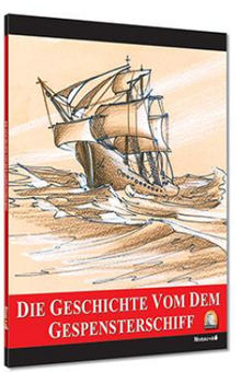 Die Geschichte von Dem Gespensterschiff / Seviye 6 (Almanca Hikaye)