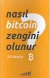 Nasıl Bitcoin Zengini Olunur ?