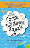Her Y&ouml;n&uuml;yle &Ccedil;ocuk Yetiştirme Sanatı