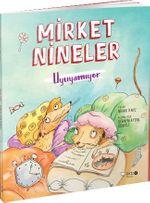Mirket Nineler Uyuyamıyor