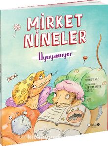 Mirket Nineler Uyuyamıyor - Nihan Temiz